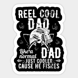 Reel Cool Dad Like A Normal Dad But Cooler Sticker